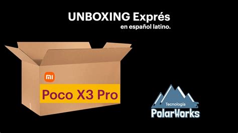 Poco X3 Pro Unboxing Exprés YouTube