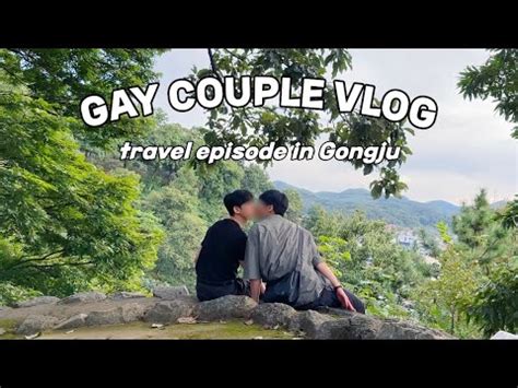 Gay Couple Vlog Travel Episode In Gongju Youtube
