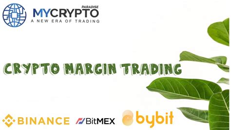 What is Crypto Margin Trading and how it works - MyCryptoParadise