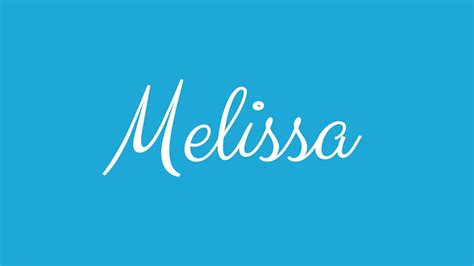 Learn How To Sign The Name Melissa Stylishly In Cursive Writing Youtube