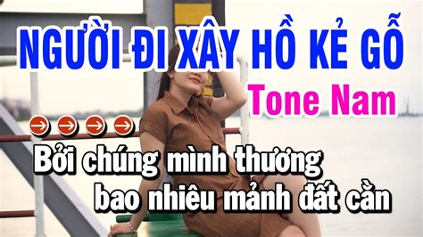 Người Đi Xây Hồ Kẻ Gỗ Karaoke Tone Nam Fm Nhạc Sống Huỳnh Lê YouTube