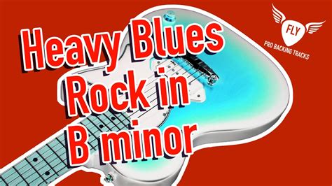 Heavy Blues Rock Backing Track For Guitar Jam In B Minor YouTube