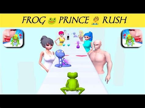 Frog Prince Rush Max Levels Gameplay Ios Android New Update All Trailer