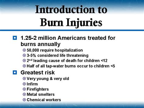 Chapter Burns Topics Introduction To Burn Injuries