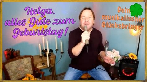 Helga Alles Gute Zum Geburtstag Youtube