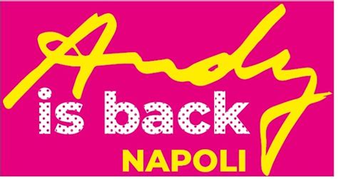 Al Pan Andy Is Back La Mostra Dedicata A Andy Warhol Napoli Village