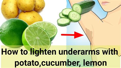 How To Lighten Underarms With Potatoes The Acidic Properties Of Lemon