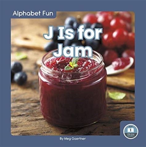 Alphabet Fun J Is For Jam Meg Gaertner Książka W Empik