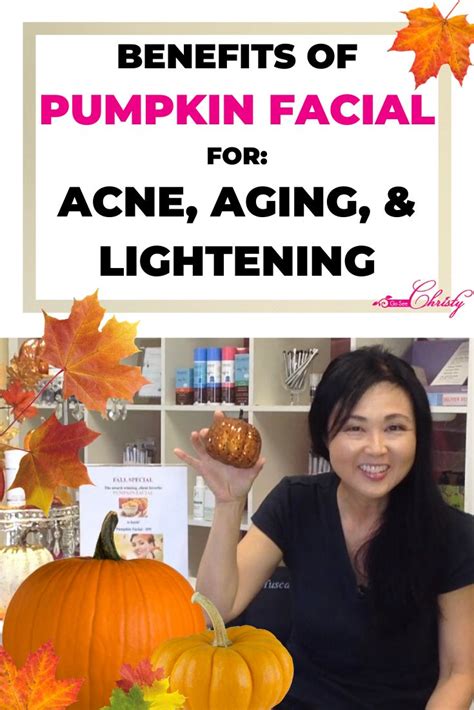 Benefits Of Pumpkin Facial For Acne Anti Aging And Lightening