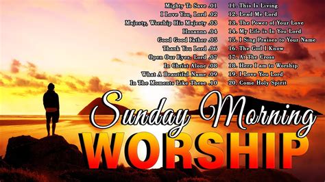 Sunday Morning Worship Songs Playlist Collection 🙏 Praise And Worship