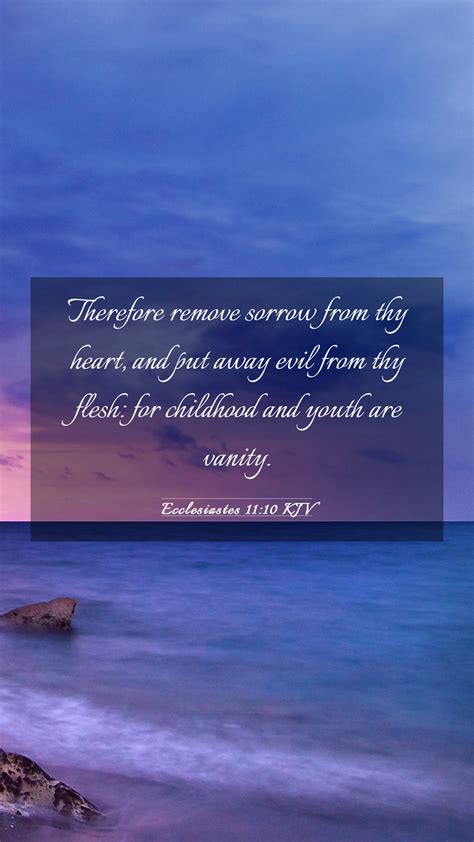 Ecclesiastes Kjv Mobile Phone Wallpaper Therefore Remove Sorrow