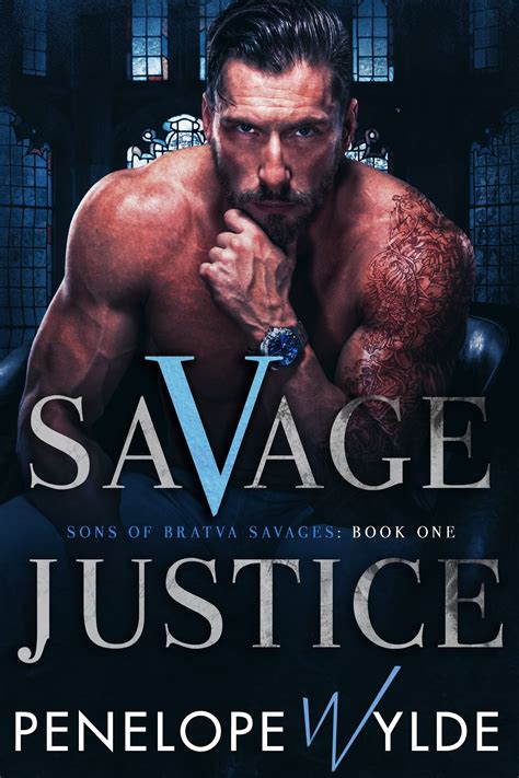 Savage Justice Sons Of Bratva Savages 1 By Penelope Wylde Goodreads