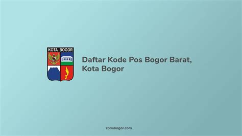 Daftar Kode Pos Bogor Barat, Kota Bogor - ZonaBogor