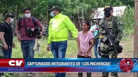 Capturados Integrantes De Los Pachencas Youtube