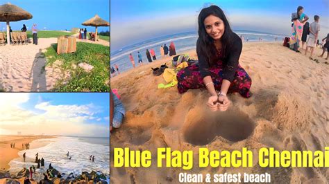 Blue Flag Beach Chennai Place To Visit In Chennai Best Beach Chennai