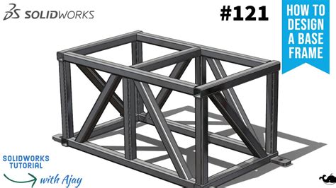 How To Design A Base Frame 121 Industrial Design SolidWorks