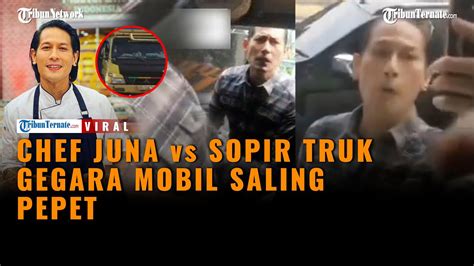 Chef Juna Adu Mulut Dengan Sopir Truk Gegara Mobil Saling Pepet Di