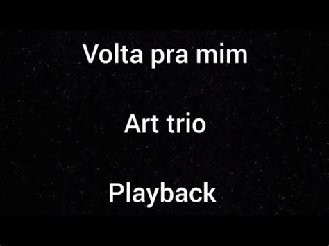 Sem Bateria Playback Volta Pra Mim Adoradores Art Trio