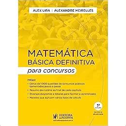 Matem Tica B Sica Definitiva Para Concursos Edi O