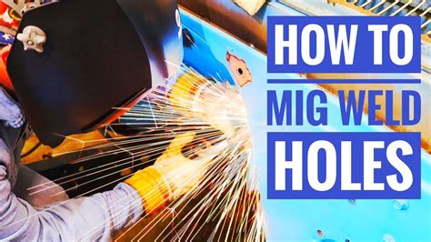 How To FIX Small Holes In Sheet Metal With A MIG Welder The EASY WAY