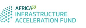 An African First Africa50 Infrastructure Acceleration Fund Achieves