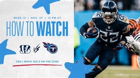 Cincinnati Bengals Vs Tennessee Titans How To Watch Listen And Live