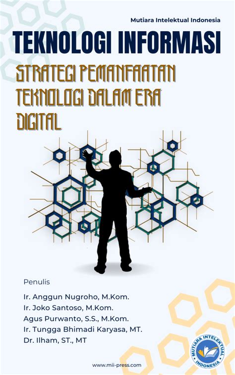 Teknologi Informasi Strategi Pemanfaatan Teknologi Dalam Era Digital