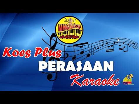 Perasaan Koes Plus Karaoke Lirik Tanpa Vokal Youtube