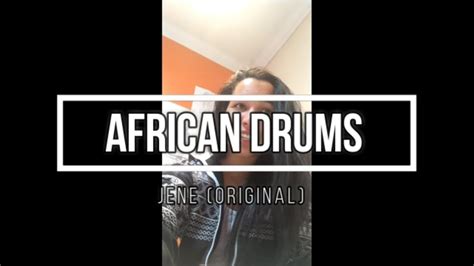 African Drums Jene Original Song YouTube