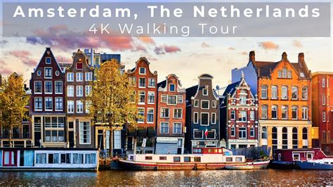 Amsterdam Netherlands Walking Tour In Autumn 4k 2023 Youtube