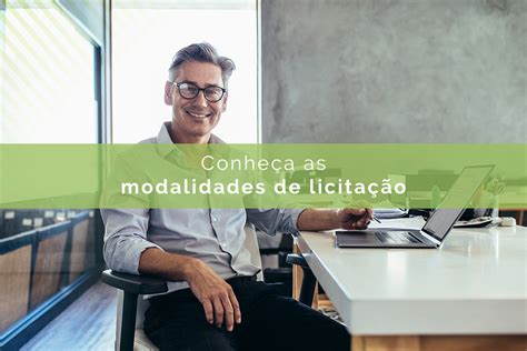 Modalidades de licitação entenda qual o procedimento de cada uma