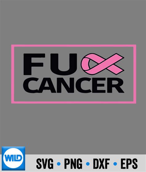 Breast Cancer SVG Breast Cancer Awareness Pink Ribbon Fuck Cancer SVG WildSvg