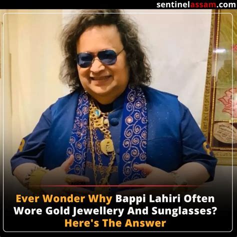 Ever Wonder Why Bappi Lahiri Often Wore Gold Jewellery And Sunglasses