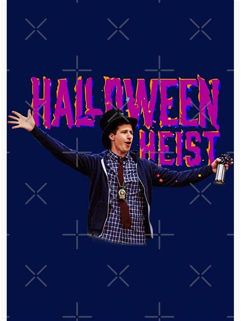 "Halloween Heist Brooklyn Nine Nine | B99" Poster by avihail | Redbubble