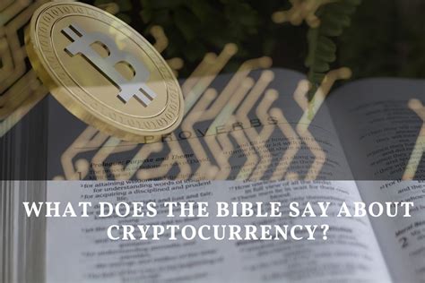 What Does The Bible Say About Cryptocurrency Bible Verses Of The Day