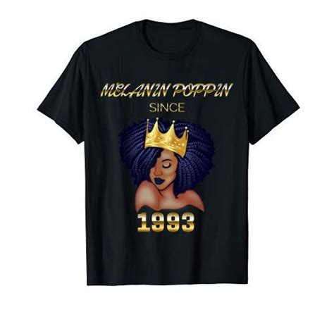 Melanin Poppin Since 1993 For Black Girl Birthday T Shirt