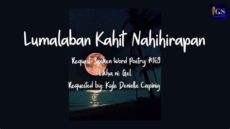 Lumalaban Kahit Nahihirapan Request Spoken Word Poetry I Gel