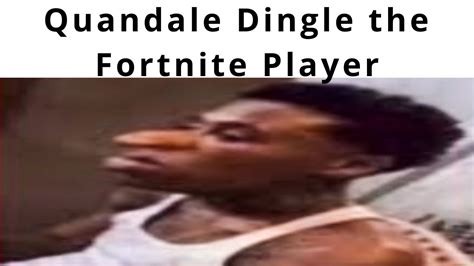 Quandale Dingle The Fortnite Player Youtube