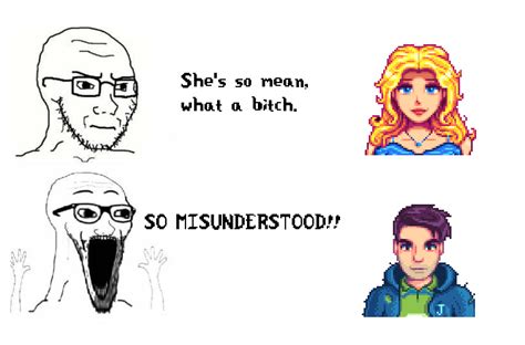 How Dare You Force Me To Use A Soyjack Meme Rstardewmemes