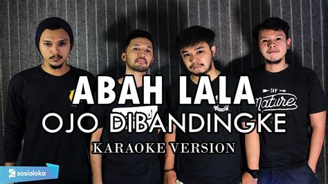 KARAOKE Abah Lala Ojo Dibandingke ROCK COVER By Sanca Records