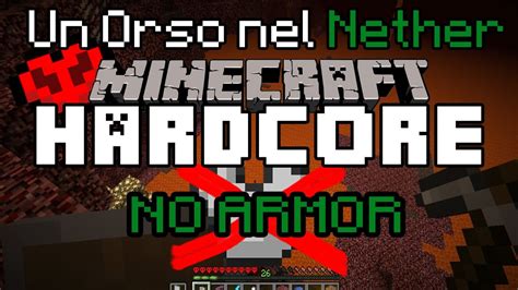 Minecraft Hardcore No Armor Ita S Ep Youtube