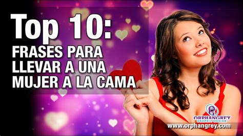 Top Frases Para Llevar A Una Mujer A La Cama Youtube