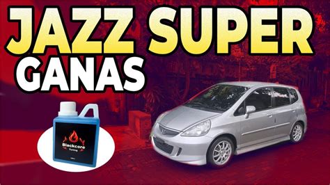 Blackcore Tunning Bikin Jazz Super Kenceng Akselerasi Dan Speed Nya