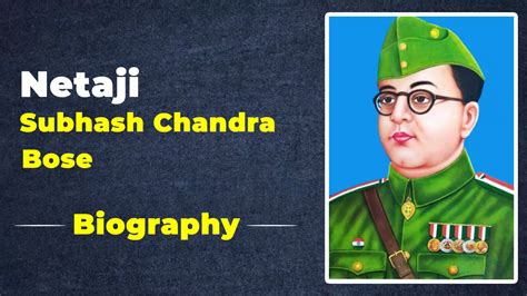 Netaji Subhash Chandra Bose Biography, Achievements With More Details