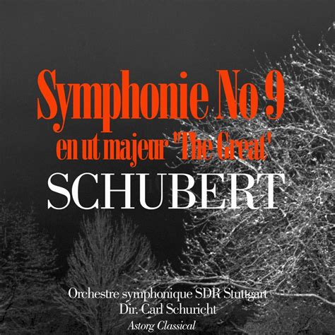 Schubert Symphonie No 9 En Ut Majeur The Great Orchestre