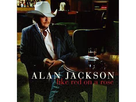 Cd Alan Jackson Like Red On A Rose Wortenpt