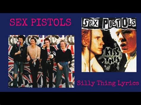 Sex Pistols Silly Thing Lyrics YouTube