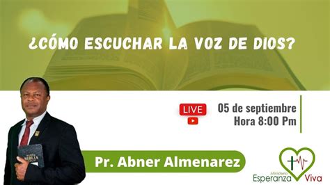 Como Escuchar La Voz De Dios Pr Abner Almenarez Youtube