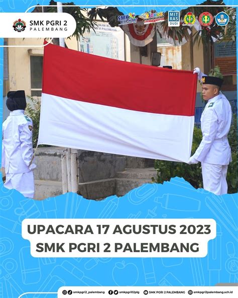 Upacara Dalam Rangka Memperingati Hari Kemerdekaan Ri Yang Ke Smk