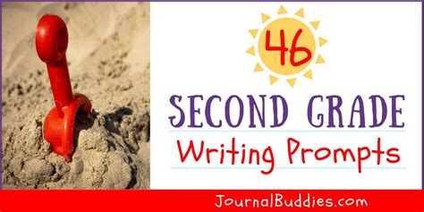 46 Second Grade Writing Prompts •